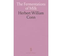 The Fermentations of Milk