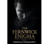 THE FERNWICK ENIGMA: A Locked-Room Mystery of Secrets and Betrayal