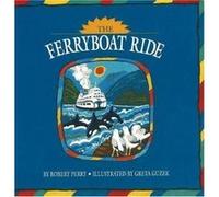 The Ferryboat Ride Robert Perry (Auteur)