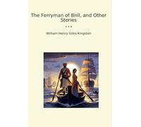 The Ferryman of Brill, and Other Stories