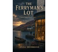 The Ferryman's Lot: A Highland Antiques Mystery Book 1