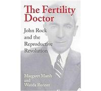 The Fertility Doctor Margaret S. Marsh, Wanda Ronner (Auteur)