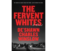 The Fervent Whites A Novel - DeShawn Charles Winslow - One World - ebook (ePub) - Livre