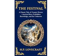 The Festival: A Lovecraftian Horror Story of Ancient Rituals and Dark Secrets (Deluxe Hardbound Edition)