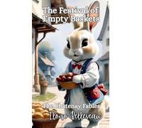 The Festival of Empty Baskets: The Châtenay Fables