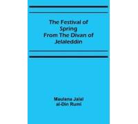 The Festival Of Spring From The Divan Of Jelaleddin