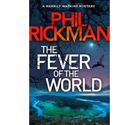 The Fever Of The World