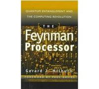 The Feynman Processor, Frontiers of Science (Reading, Mass.). G.J. Milburn (Auteur)