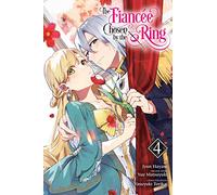 The Fiancee Chosen by the Ring, Vol. 4