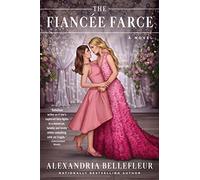 The Fiancée Farce: A Novel