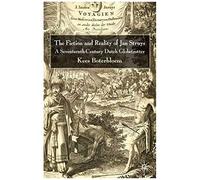 The Fiction and Reality of Jan Struys Kees Boterbloem (Auteur)
