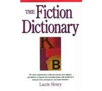 The Fiction Dictionary Laurie Henry, Lois Rosenthal (Auteur)