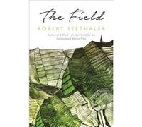 The Field by Robert Seethaler Robert Seethaler (Auteur)