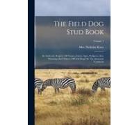 The Field Dog Stud Book
