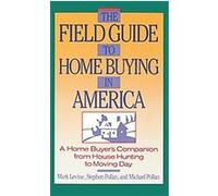 The Field Guide to Home Buying in America Mark Levine, Michael Pollan, Stephen Pollan (Auteur)