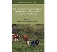The Field Guide To Mixing Social And Biophysical Methods In Environmental Research