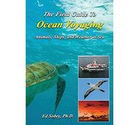 The Field Guide To Ocean Voyaging