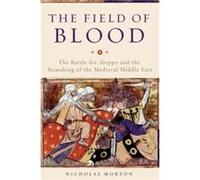 The Field of Blood by Nicholas Morton Hardcover Book Inconnu (Auteur)