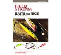 Field & Stream Baits And Rigs Handbook