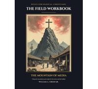 The Field Workbook: The Mountain of Media: Channels, Inoculation and Scripts for the Writer and the Builder