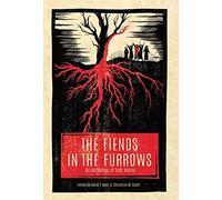 The Fiends In The Furrows