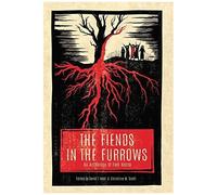 The Fiends In The Furrows