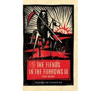 The Fiends In The Furrows Iii