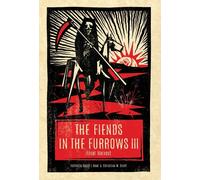 The Fiends In The Furrows Iii