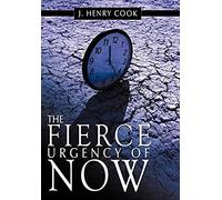 The Fierce Urgency Of Now