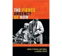 The Fierce Urgency of Now by George Lipsitz George Lipsitz (Auteur)