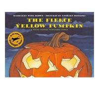 The Fierce Yellow Pumpkin Margaret Wise Brown (Auteur)