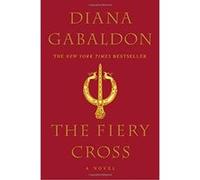 The Fiery Cross Diana Gabaldon (Auteur)