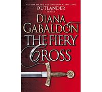The Fiery Cross: The spellbinding Scottish historical romance from the epic, bestselling series (Outlander 5)