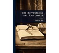 The Fiery Furnace And Soul Liberty