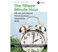 L'heure de quinze minutes – Consultation centrée sur le patient efficace et efficiente
