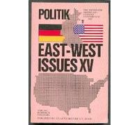 The fifteenth American-German Conference. [East-West-Issues XV] - -