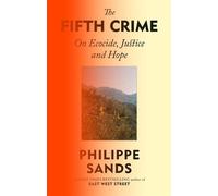 The Fifth Crime On Ecocide, Justice and Hope - Philippe Sands - Weidenfeld & Nicolson - ebook (ePub) - Livre