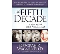 The Fifth Decade by Deborah R Wagner Deborah R Wagner (Auteur)