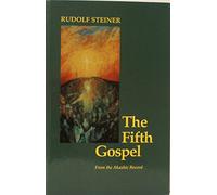 The Fifth Gospel: From the Akashic Record