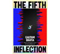 The Fifth Inflection A Novel - BHATIA GAUTAM - S&S/Saga Press - ebook (ePub) - Livre