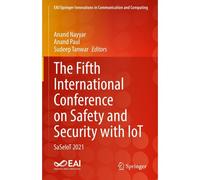 The Fifth International Conference On Safety And Security With Iot