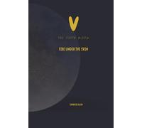 The fifth moon: Fire under the skin