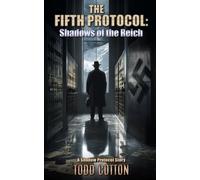 The Fifth Protocol: Shadows of the Reich