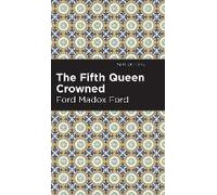 The Fifth Queen Crowned