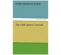 The Fifth Queen Crowned