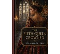 The Fifth Queen Crowned