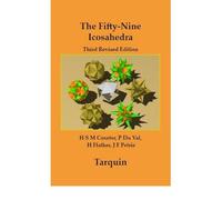 [(The Fifty-nine Icosahedra)] [ By (author) H. S. M. Coxeter, By (author) P. Du Val, By (author) H. T. Flather, Edited by D. Crennell, Edited by K. Crennell ] [September, 2011]