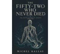 The Fifty-Two Who Never Died