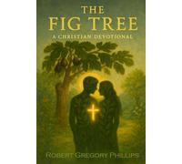 The Fig Tree: A Christian Devotional