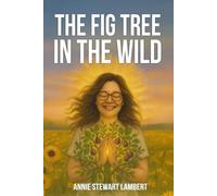 The Fig Tree In The Wild